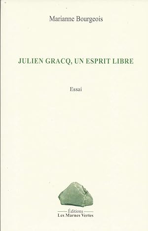 Bild des Verkufers fr Julien Gracq, un esprit libre. zum Verkauf von Librairie Les Autodidactes - Aichelbaum