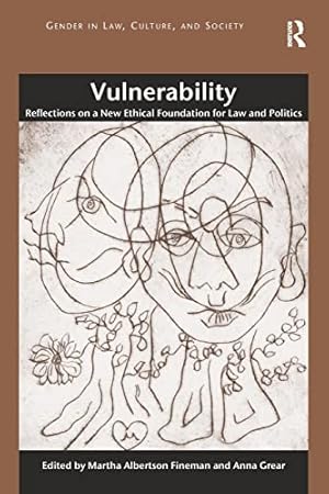 Immagine del venditore per Vulnerability: Reflections on a New Ethical Foundation for Law and Politics (Gender in Law, Culture, and Society) venduto da WeBuyBooks