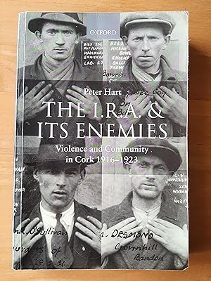 Imagen del vendedor de The I.R.A. and Its Enemies: Violence and Community in Cork, 1916-1923 a la venta por Collectible Books Ireland