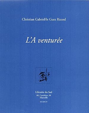 Seller image for L'A venture. Dessins de l'auteur. Stle-frontispice d'Alban Meurent. for sale by Librairie Jean-Yves Lacroix