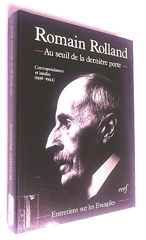 Au seuil de la dernière porte - Correspondances et inédits (1936-1944)