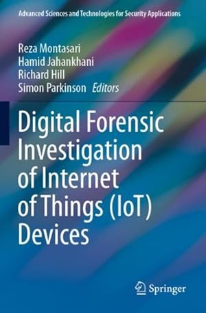 Seller image for Digital Forensic Investigation of Internet of Things Iot Devices for sale by GreatBookPricesUK