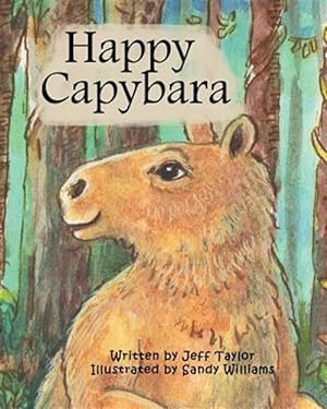 Seller image for Happy Capybara for sale by GreatBookPrices