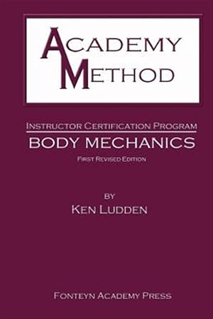 Seller image for Academy Method: Body Mechanics for sale by GreatBookPrices