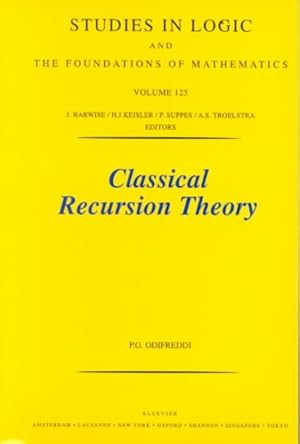 Seller image for Classical Recursion Theory : The Theory of Functions and Sets of Natural Numbers for sale by GreatBookPrices
