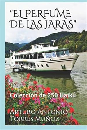 Imagen del vendedor de El Perfume de Las Jaras: Coleccin de 250 Haik -Language: spanish a la venta por GreatBookPrices