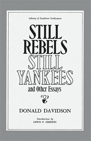 Imagen del vendedor de Still Rebels, Still Yankees and Other Essays : And Other Essays a la venta por GreatBookPrices