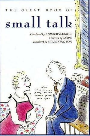 Bild des Verkufers fr The Great Book of Small Talk zum Verkauf von WeBuyBooks