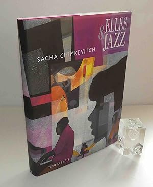 Sacha Chimkevitch Elles & Jazz. Terre des Arts. Paris. 2005.