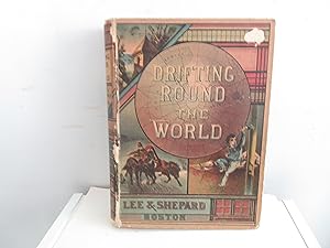 Imagen del vendedor de Drifting Round the World - A Boy's Adventures by Sea and Land a la venta por David R. Smith - Bookseller