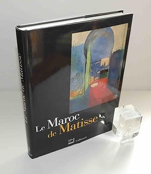 Le Maroc de Matisse : exposition présentée à l'Institut du monde arabe du 19 octobre 1999 au 30 j...