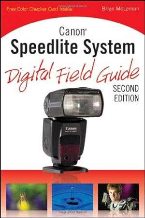 Seller image for Canon Speedlite System Digital Field Guide for sale by WeBuyBooks