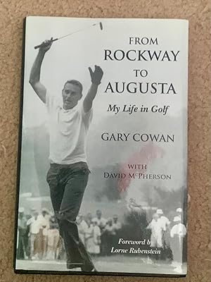 Imagen del vendedor de From Rockway to Augusta: My Life in Golf a la venta por The Poet's Pulpit