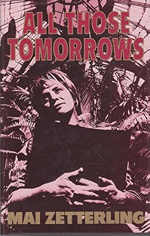 Imagen del vendedor de All Those Tomorrows: Autobiography a la venta por WeBuyBooks
