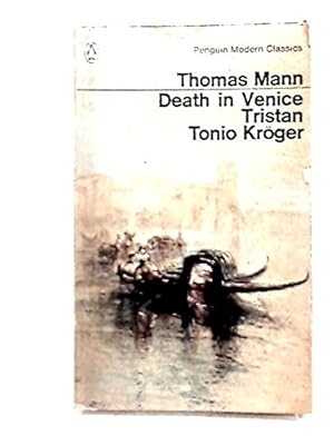 Seller image for Death in Venice ; Tristan; Tonio Kroger for sale by WeBuyBooks 2