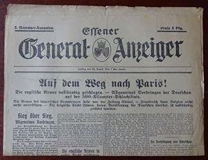 Essener General-Anzeiger. 2. (Sonder)-Ausgabe. 28. August 1914. Schlagzeile: Auf dem Weg nach Par...