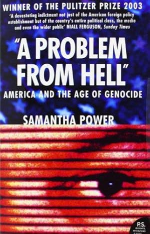 Bild des Verkufers fr A Problem from Hell: America and the Age of Genocide zum Verkauf von WeBuyBooks