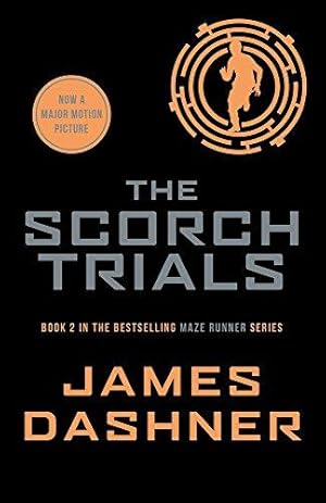 Seller image for The Scorch Trials: book 2 in the multi-million bestselling Maze Runner series for sale by WeBuyBooks