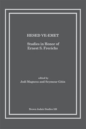 Immagine del venditore per Hesed Ve-Emet: Studies in Honor of Ernest S. Frerichs venduto da GreatBookPricesUK