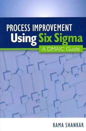 Immagine del venditore per Process Improvement Using Six Sigma : A DMAIC Guide venduto da GreatBookPrices