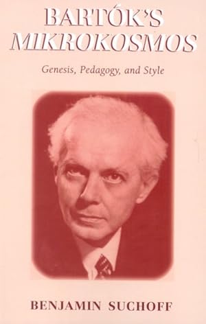 Image du vendeur pour Bartok's Mikrokosmos : Genesis, Pedagogy, And Style mis en vente par GreatBookPrices