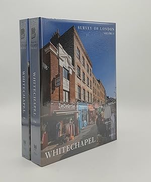 SURVEY OF LONDON Volume 54 Whitechapel Part 1 [&] Volume 55 Whitechapel Part 2