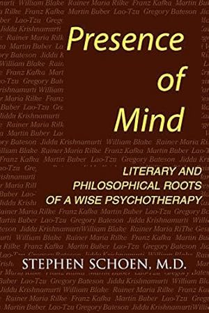 Bild des Verkufers fr Presence of Mind: Roots of a Wise Psychotherapy zum Verkauf von WeBuyBooks