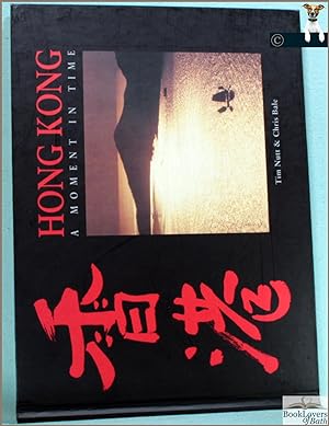 Seller image for Hong Kong: A Moment in Time for sale by BookLovers of Bath