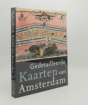 GEDETAILLEERDE KAARTEN VAN AMSTERDAM Deel III Productie en Gebruik van Grootschalige Topografisch...
