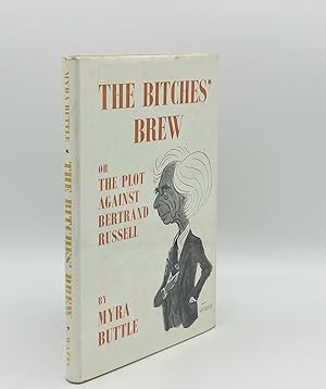 Seller image for THE BITCHES' BREW Or the Plot Against Bertrand Russell for sale by Rothwell & Dunworth (ABA, ILAB)