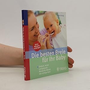 Image du vendeur pour Die besten Breie fu?r Ihr Baby mis en vente par Bookbot