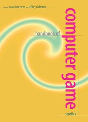 Seller image for Handbook of Computer Game Studies for sale by GreatBookPrices