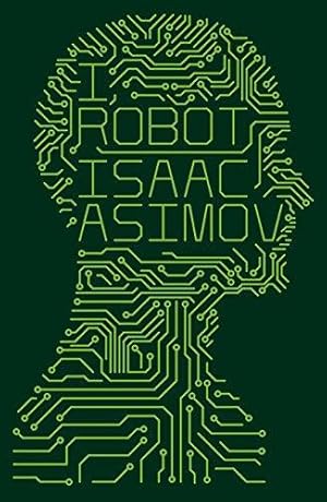 Seller image for I, Robot: Isaac Asimov for sale by WeBuyBooks