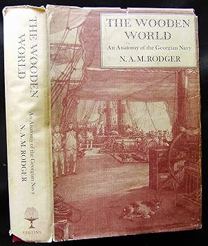Seller image for The Wooden World An Anatomy of the Georgian Navy for sale by booksbesidetheseaside