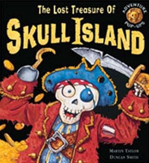 Seller image for The Lost Treasure of Skull Island (Adventure Pop-ups) (Adventure Pop-ups S.) for sale by WeBuyBooks