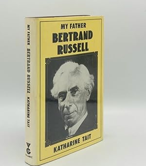 Bild des Verkufers fr MY FATHER BERTRAND RUSSELL zum Verkauf von Rothwell & Dunworth (ABA, ILAB)