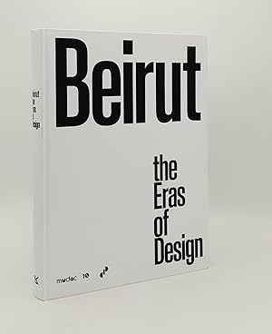 Bild des Verkufers fr BEIRUT The Eras of Design zum Verkauf von Rothwell & Dunworth (ABA, ILAB)