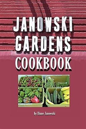 Bild des Verkufers fr Janowski Gardens Cookbook zum Verkauf von GreatBookPrices