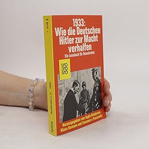 Bild des Verkufers fr 1933 [Neunzehnhundertdreiunddreissig]: Wie die Deutschen Hitler zur Macht verhalfen zum Verkauf von Bookbot