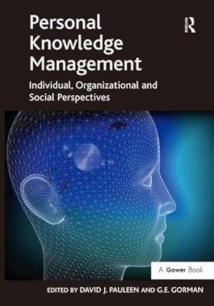 Image du vendeur pour Personal Knowledge Management: Individual, Organizational and Social Perspectives mis en vente par WeBuyBooks