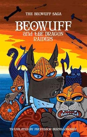 Imagen del vendedor de Beowuff and the Dragon Raiders a la venta por GreatBookPrices