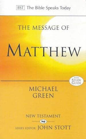 Immagine del venditore per The Message of Matthew (The Bible Speaks Today New Testament) venduto da WeBuyBooks