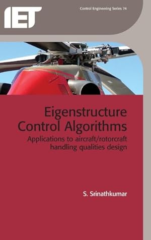 Seller image for Eigenstructure Control Algorithms : Applications to Aircraft / Rotorcraft Handling Qualities Design for sale by GreatBookPrices