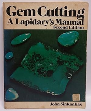 Bild des Verkufers fr Gem Cutting: A Lapidary's Manual zum Verkauf von WeBuyBooks