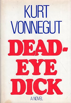 Seller image for Deadeye Dick for sale by A Cappella Books, Inc.