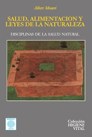 Seller image for SALUD, ALIMENTACIN Y LEYES DE LA NATURALEZA DISCIPLINAS DE LA SALUD NATURAL for sale by LIBRERA OESTE