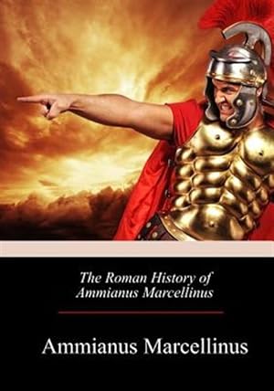 Bild des Verkufers fr Roman History of Ammianus Marcellinus zum Verkauf von GreatBookPricesUK