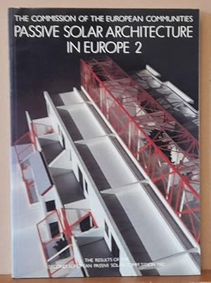 Passive solar architecture in Europe 2 (The Result of the Second European passive solar competiti...