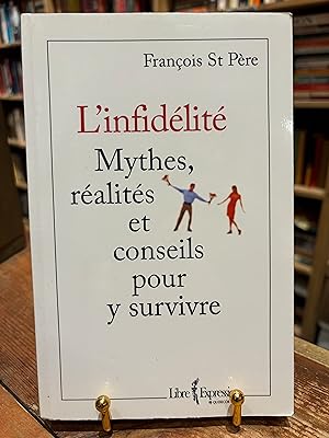 Image du vendeur pour L'Infidlit - Mythes, ralits et conseils pour y survivre mis en vente par Encore Books