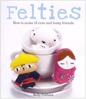 Immagine del venditore per Felties: How to Make 18 Cute and Fuzzy Friends venduto da WeBuyBooks